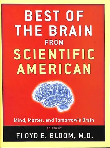 Best of the Brain from Scientific American: Mind, Matter, and Tomorrow's Brain